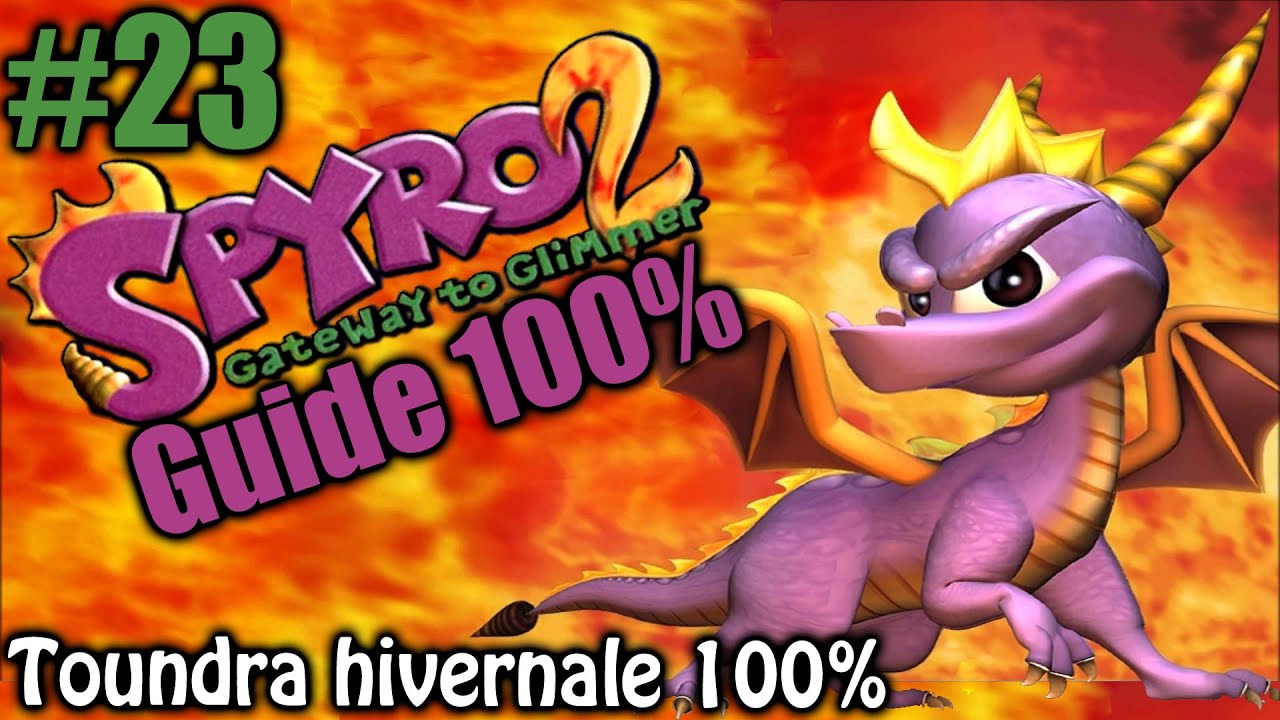 Spyro 2 - Toundra hivernale - Guide 100%