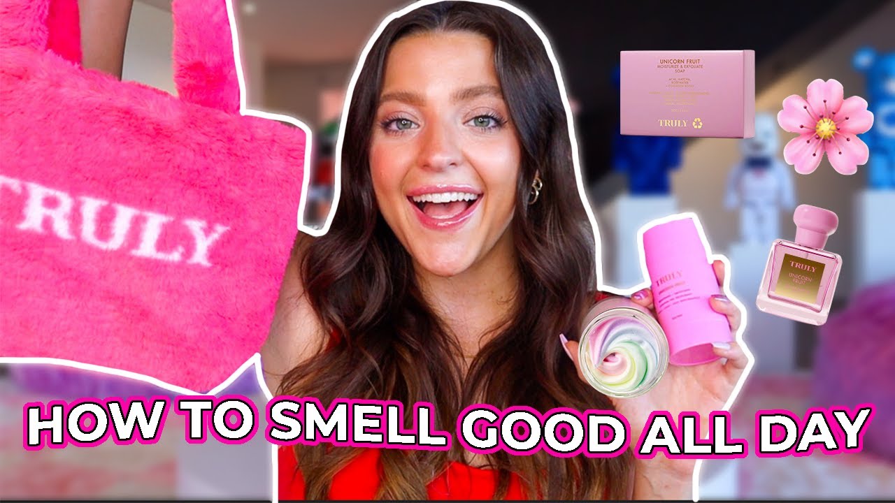 How To Smell Good ALL Day Long | Unicorn Fruit Truly Beauty!