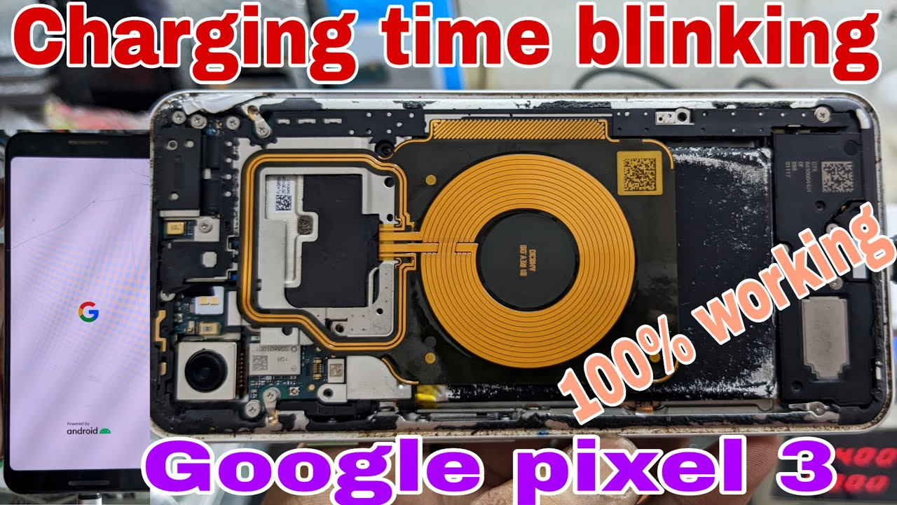 Google pixel 3 charging time blinking problem | Google pixel battery problem solution | not charging