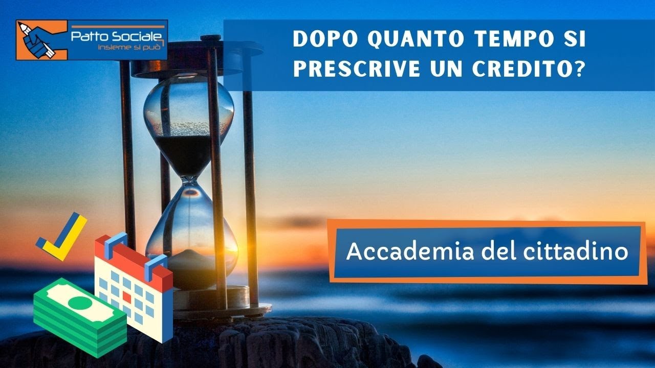 Dopo quanto tempo si prescrive un credito?