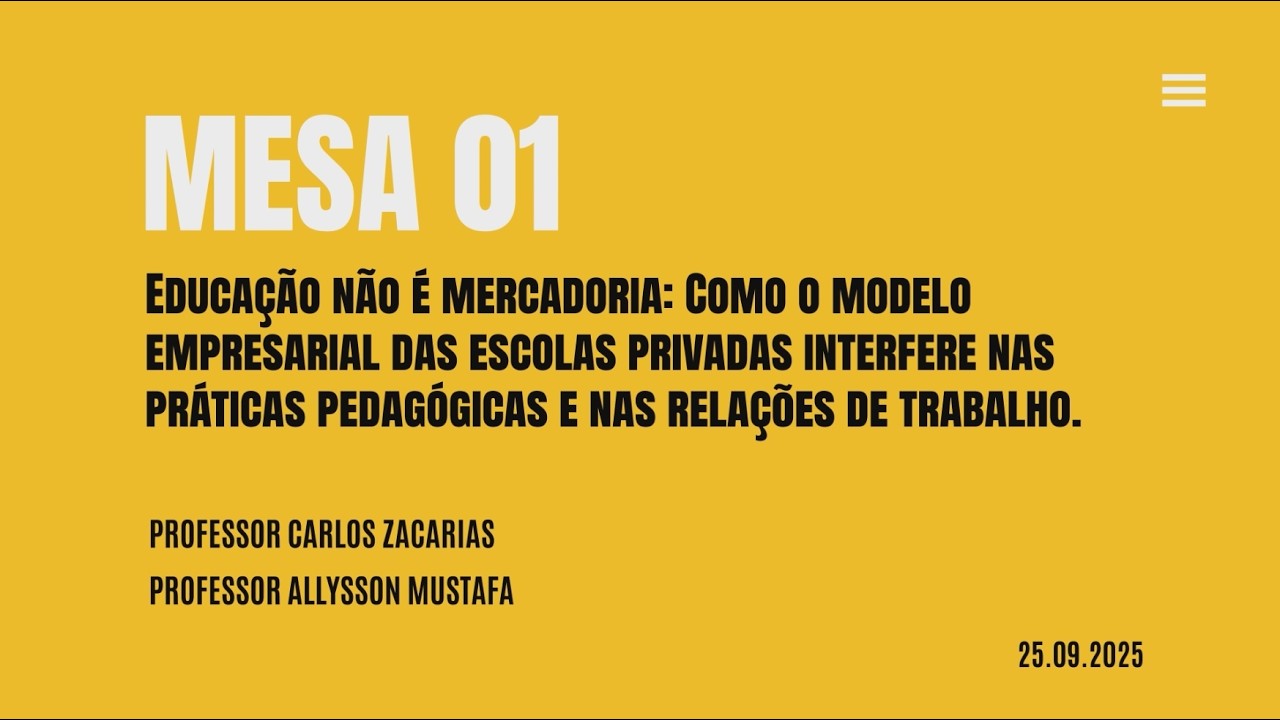 Mesa 01 Palestra do presidente do Sinpro BA, professor Allysson Mustafa