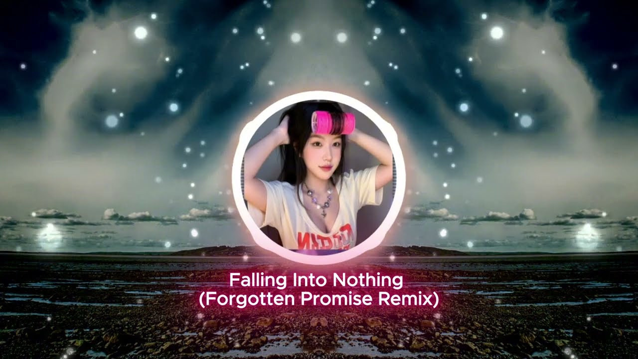 🎧Falling Into Nothing (Forgotten Promise Remix)