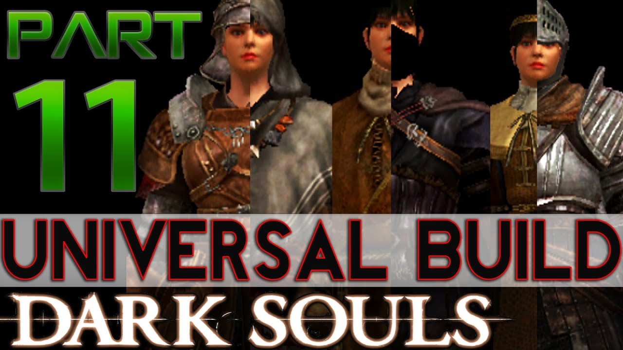 Dark Souls 1 | Universal Build Walkthrough (STR/INT/DEX/Faith/Tank) Part 11