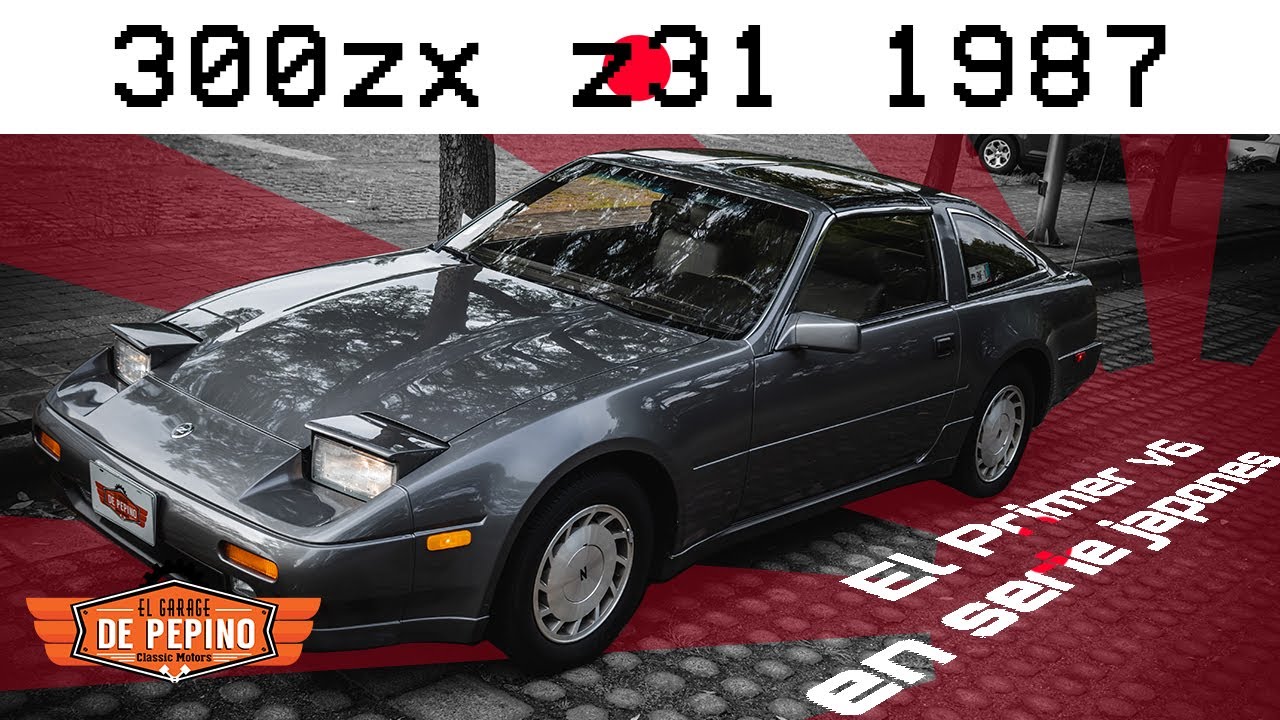 El primer V6 Japones - Nissan 300zx Z31
