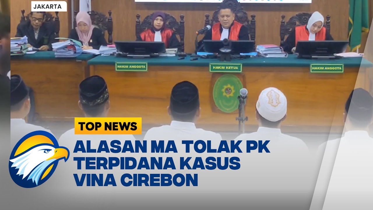 Alasan MA Menolak Permohonan PK 7 Terpidana Kasus Vina - [Top News]