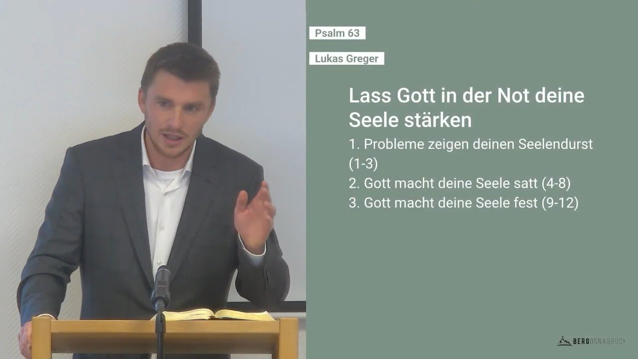 Psalm 63 | Lass Gott in der Not deine Seele stärken