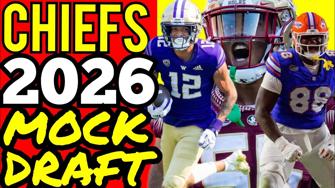 KANSAS CITY CHIEFS 2026 MOCK DRAFT: Kansas City Chiefs News Today 2026 NFL Mock Draft