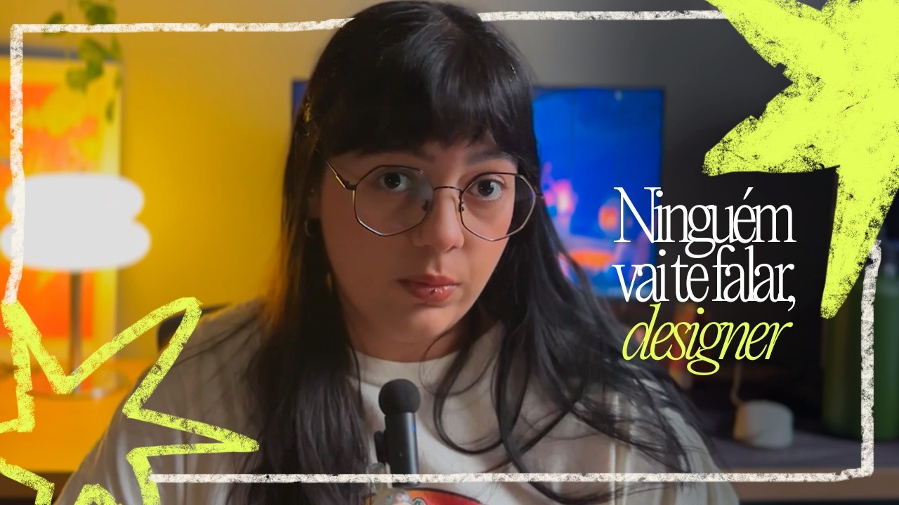 queria ter ouvido isso antes de virar designer