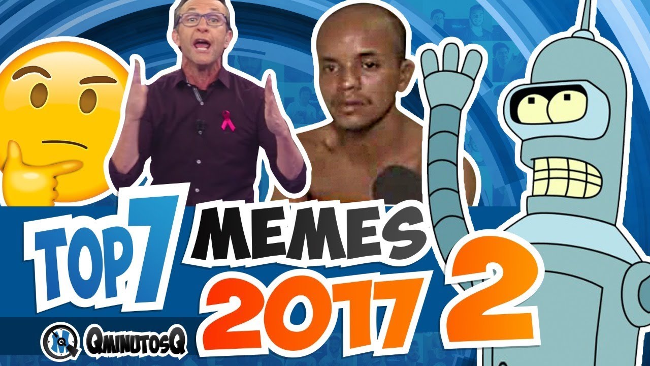 MELHORES MEMES de 2017 parte 2 | Top 7 | QMQ S03E28