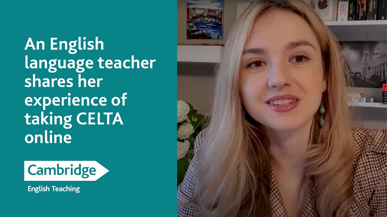 An English language teacher shares her experience of taking CELTA online | Cambridge English
