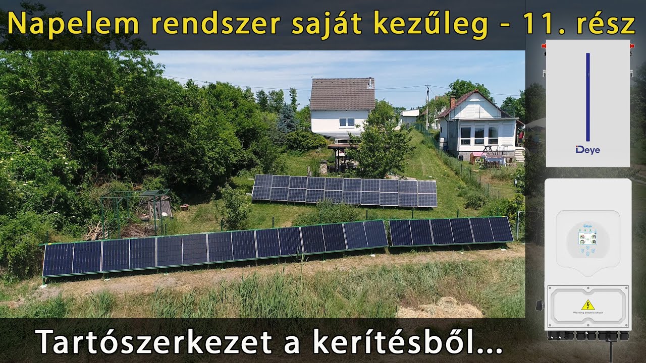 Napelem rendszer saját kezűleg 11. rész - Tartószerkezet a kerítésből, Deye