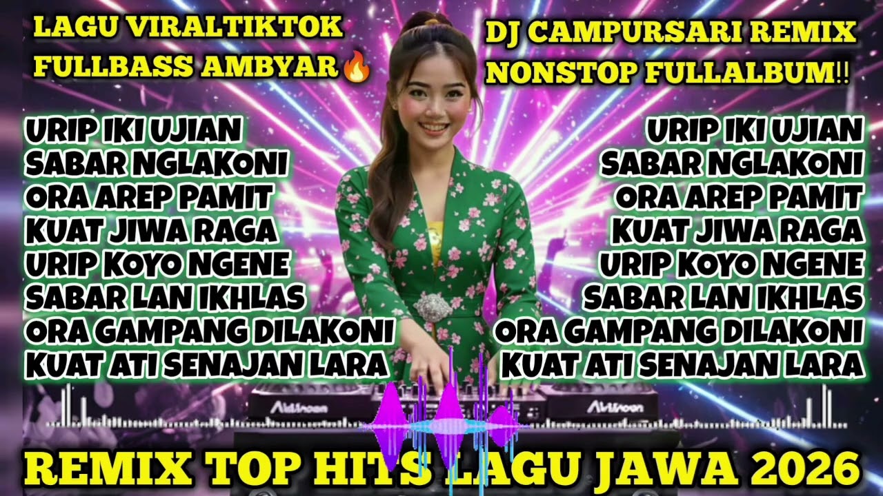 LAGU JAWA VIRAL TIKTOK 🔊 DJ CAMPURSARI FULLBASS AMBYAR FULLALBUM 2026🔥