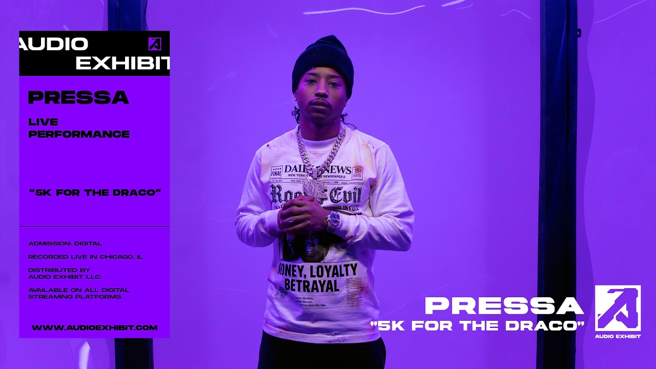 Pressa - 5K for the Draco (Live Performance) | Audio Exhibit