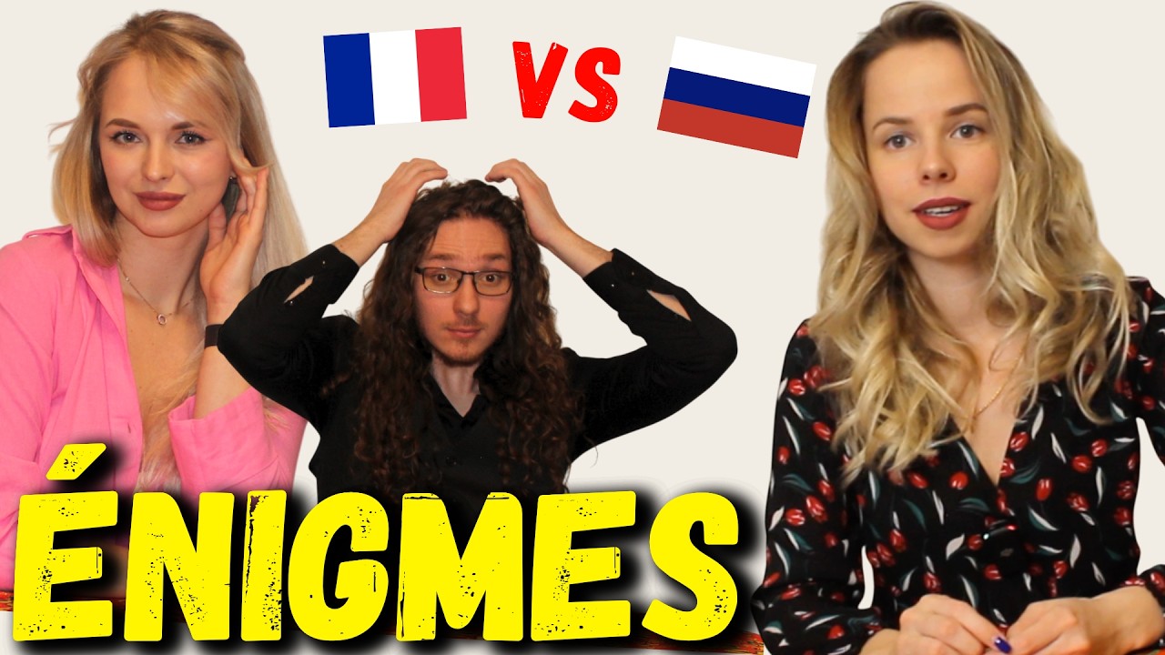 Les Russes devinent des énigmes françaises