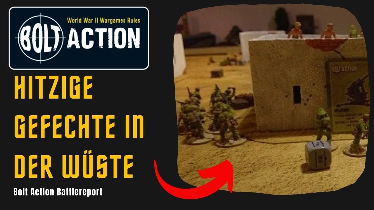 💪Bolt Action Battlereport - Жаркие бои в пустыне!