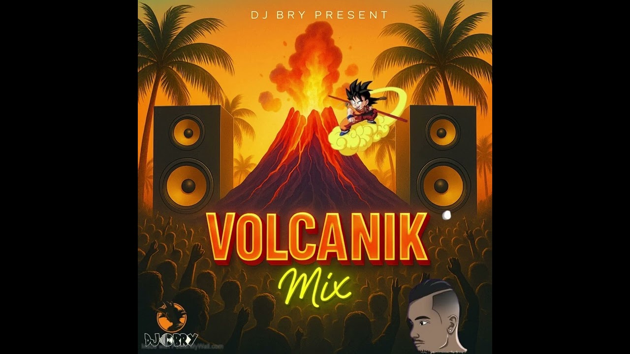 🌋DJ BRY - VOLCANIK MIX🌋