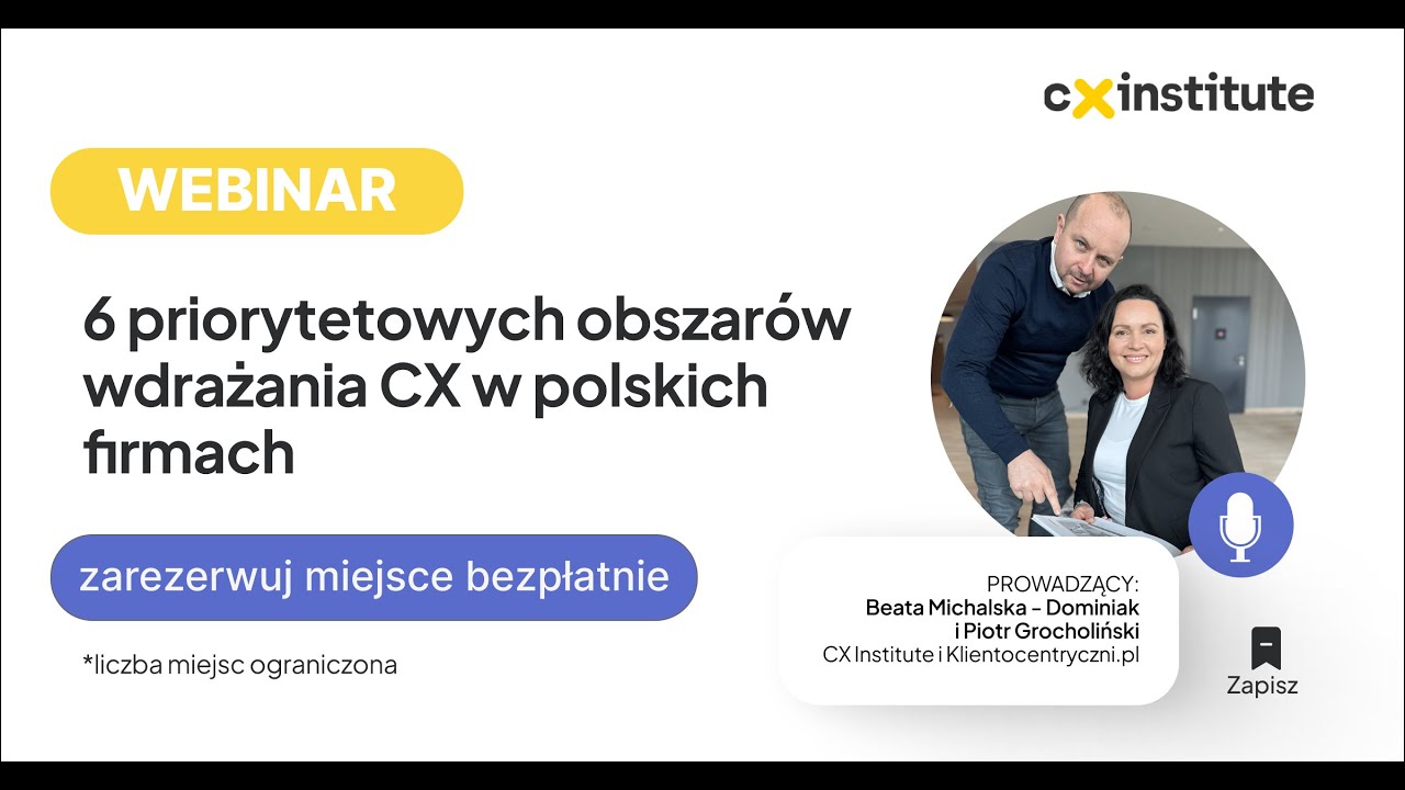 WEBINAR 6 priorytetowych obszarów wdrażaniaCX w polskich firmach