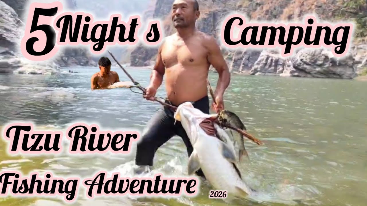 Tizu River- Fishing adventure 2026 biggest fish caught 