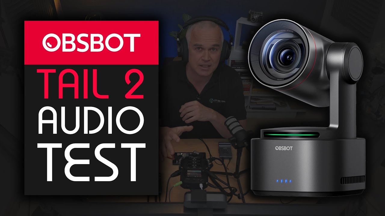 OBSBOT Tail 2 Live-Streaming Camera - Audio Test