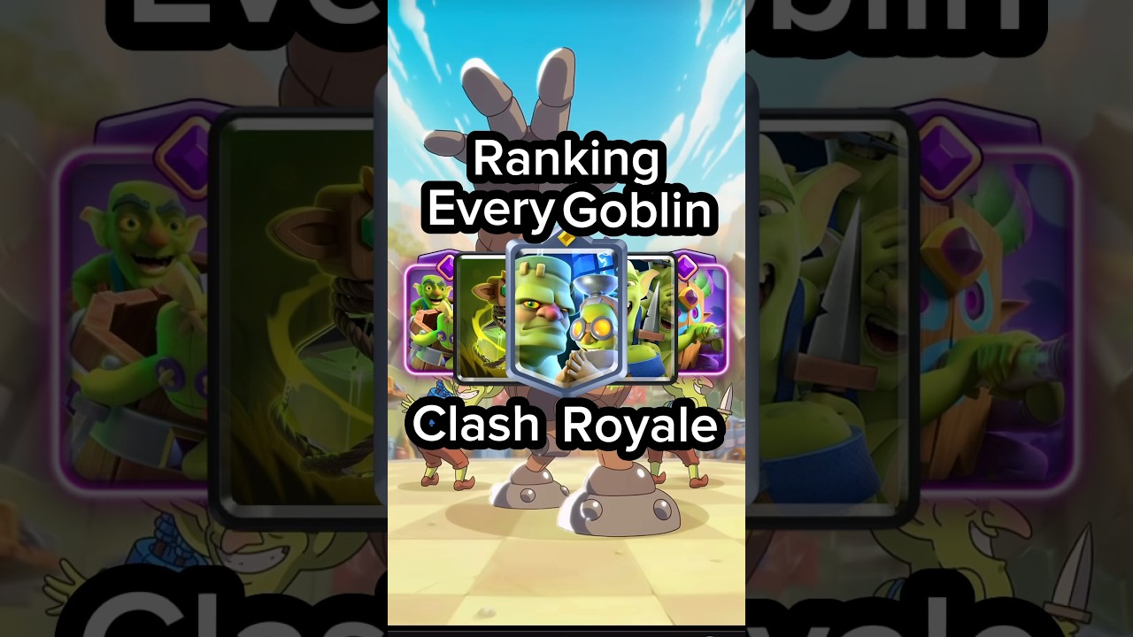 RANKING Every GOBLIN Card in CLASH ROYALE #clashroyale #gaming #clash #supercell #crl #ranking
