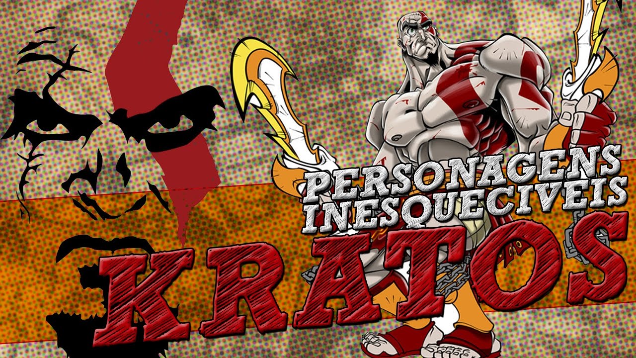 KRATOS - Personagens Inesquecíveis #2