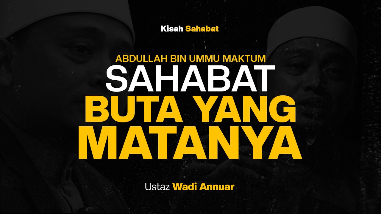 Kisah Sahabat, Seorang Yang Buta Tetapi Merupakan Pemegang Panji Perang | Ustaz Wadi Annuar