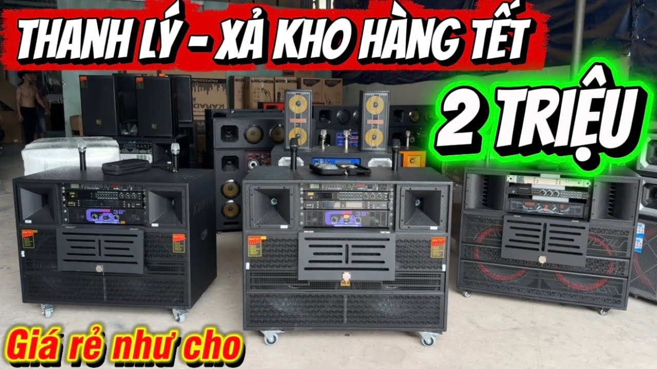 Thanh Lý - Xả Hàng TẾT | 2 Triệu / 1 Loa | Giảm Giá Thu Hồi Vốn Rẻ Như Cho #loa 