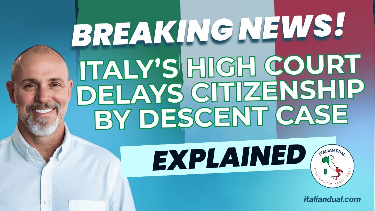 Italy&rsquo;s Supreme Court Postpones Key Citizenship Hearing: What It Means for You