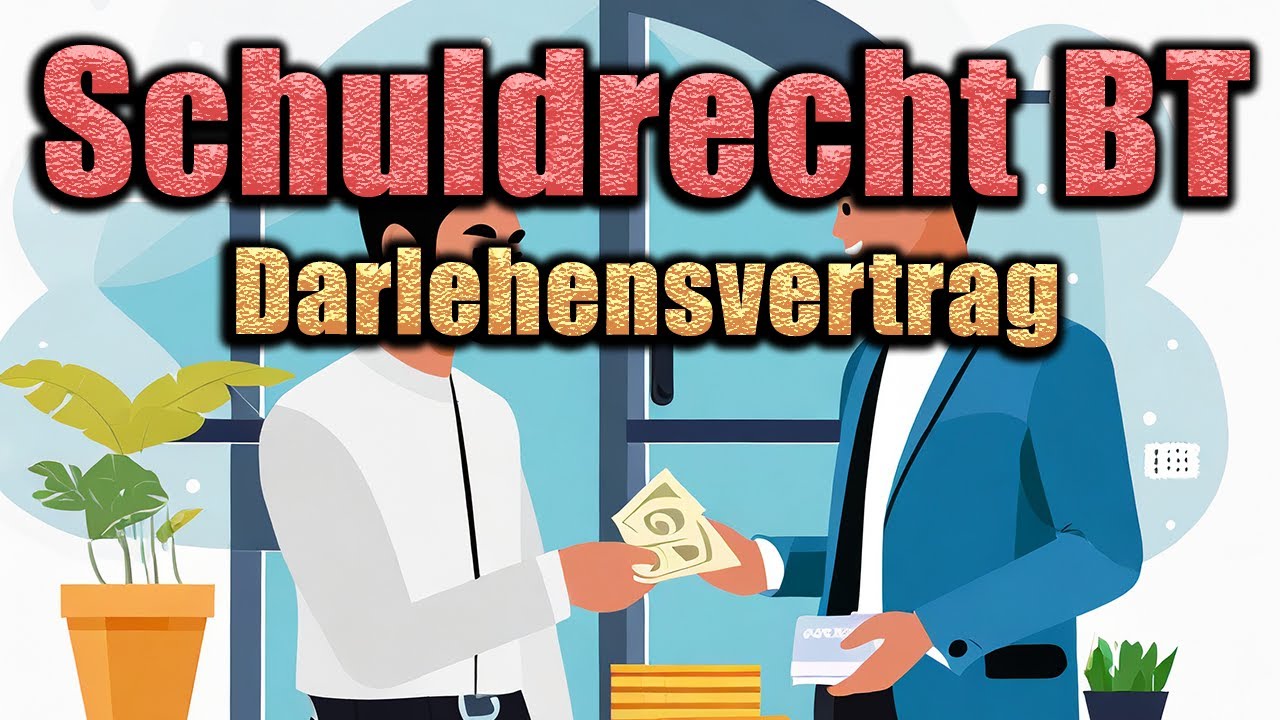 Darlehensvertrag, &sect;&sect; 488 ff. BGB - Schuldrecht BT 14