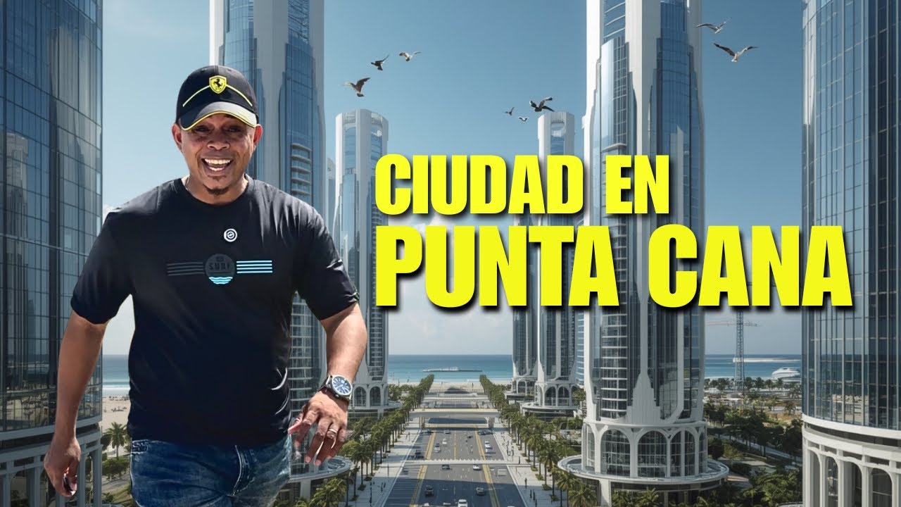 Así es Vista Cana en 2025 🇩🇴 | La nueva ciudad dentro de Punta Cana que no conocías