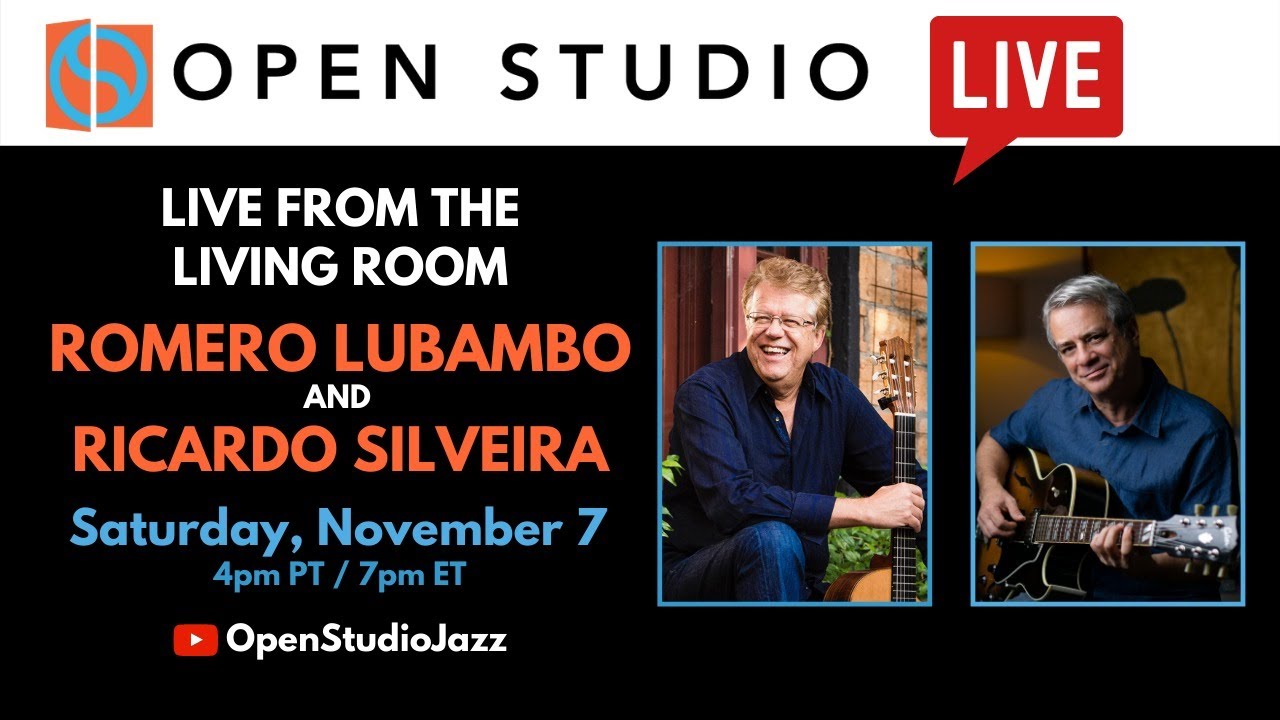 Romero Lubambo + Ricardo Silveira | LIVE From the Living Room (#15)