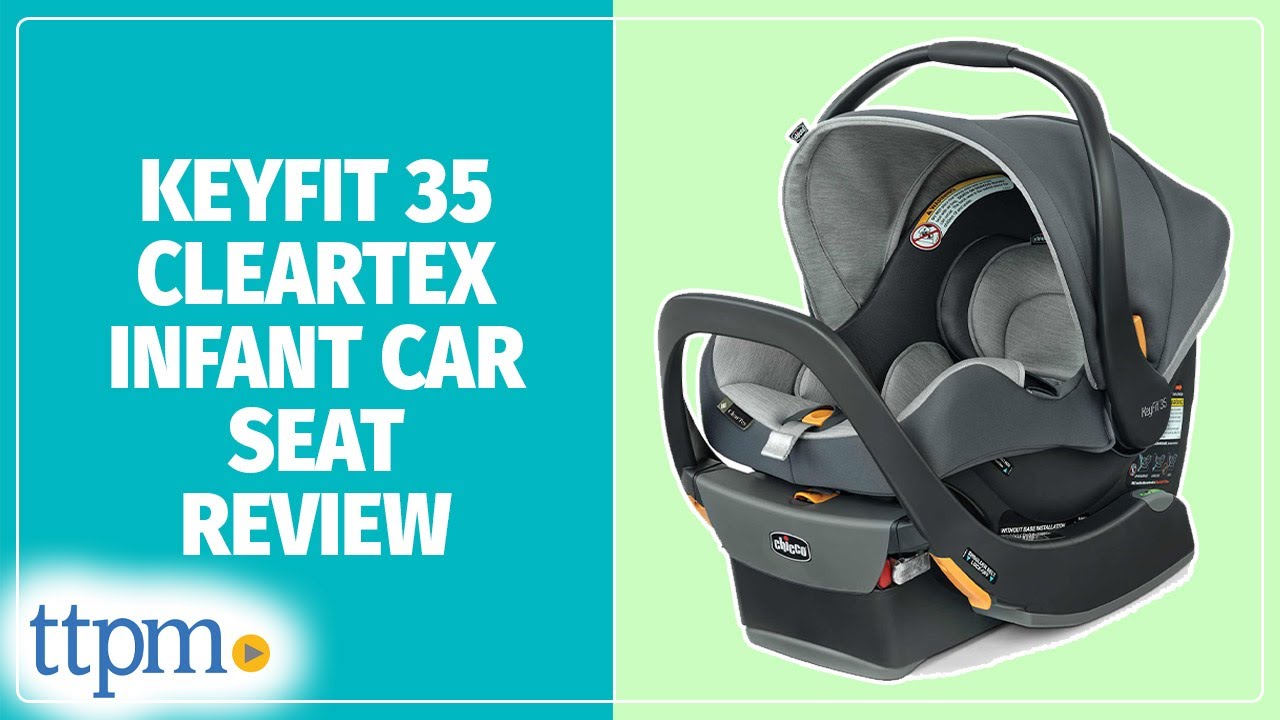 KeyFit 35 ClearTex Infant Car Seat