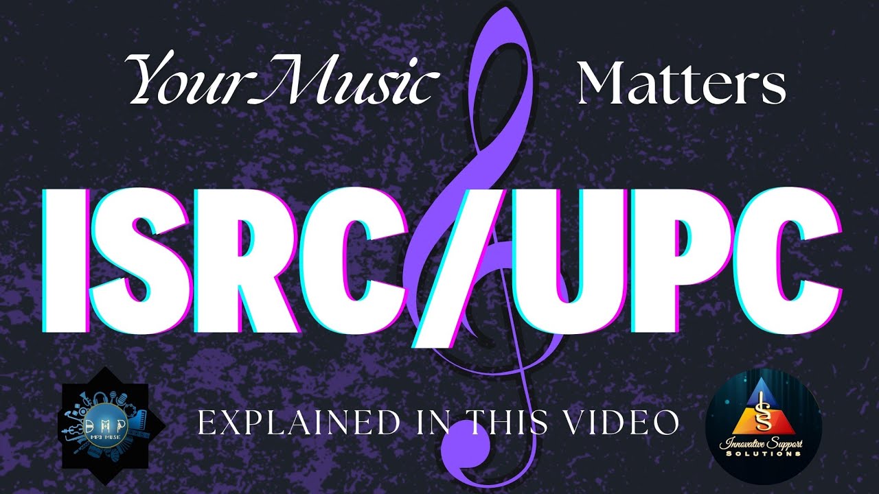 ISRC & UPC Codes Explained