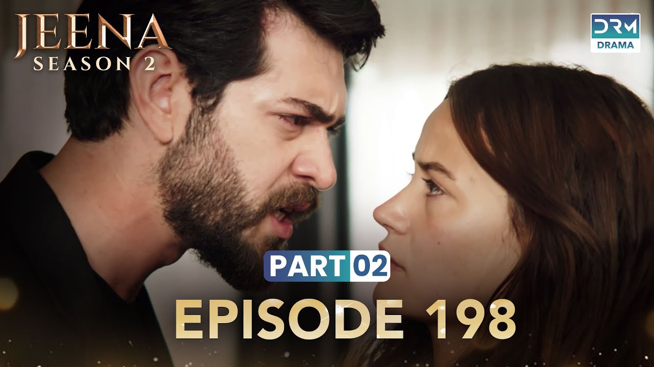 Turkish Drama in Urdu | JEENA Season 2 Episode 198 - Part 2 | Urdu Dubbed | UH1U