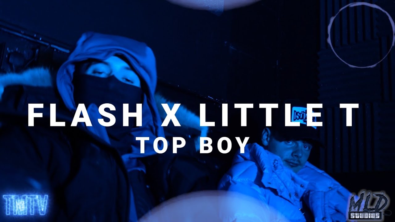 Flash x Little T  | Top Boy [@TMTVPR] (4K)