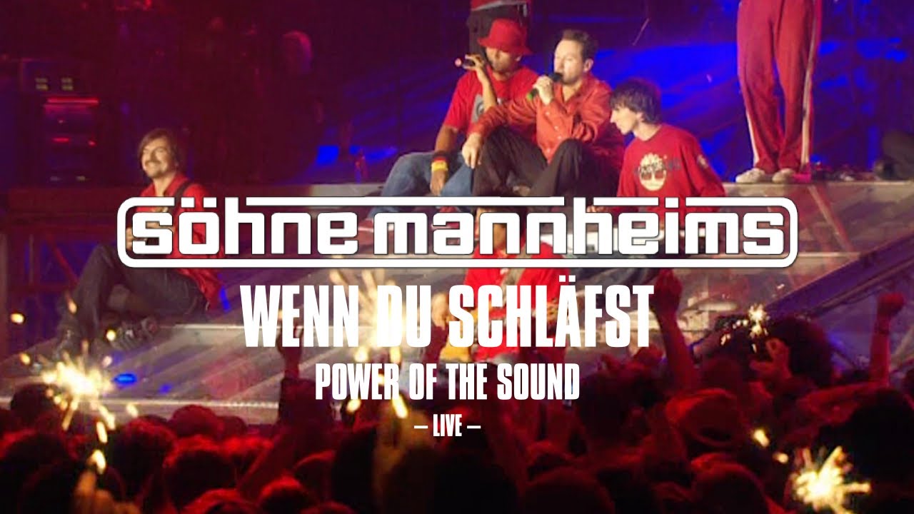 Söhne Mannheims - Power of the Sound // 2005 - Wenn du schläfst [Official Live Video]