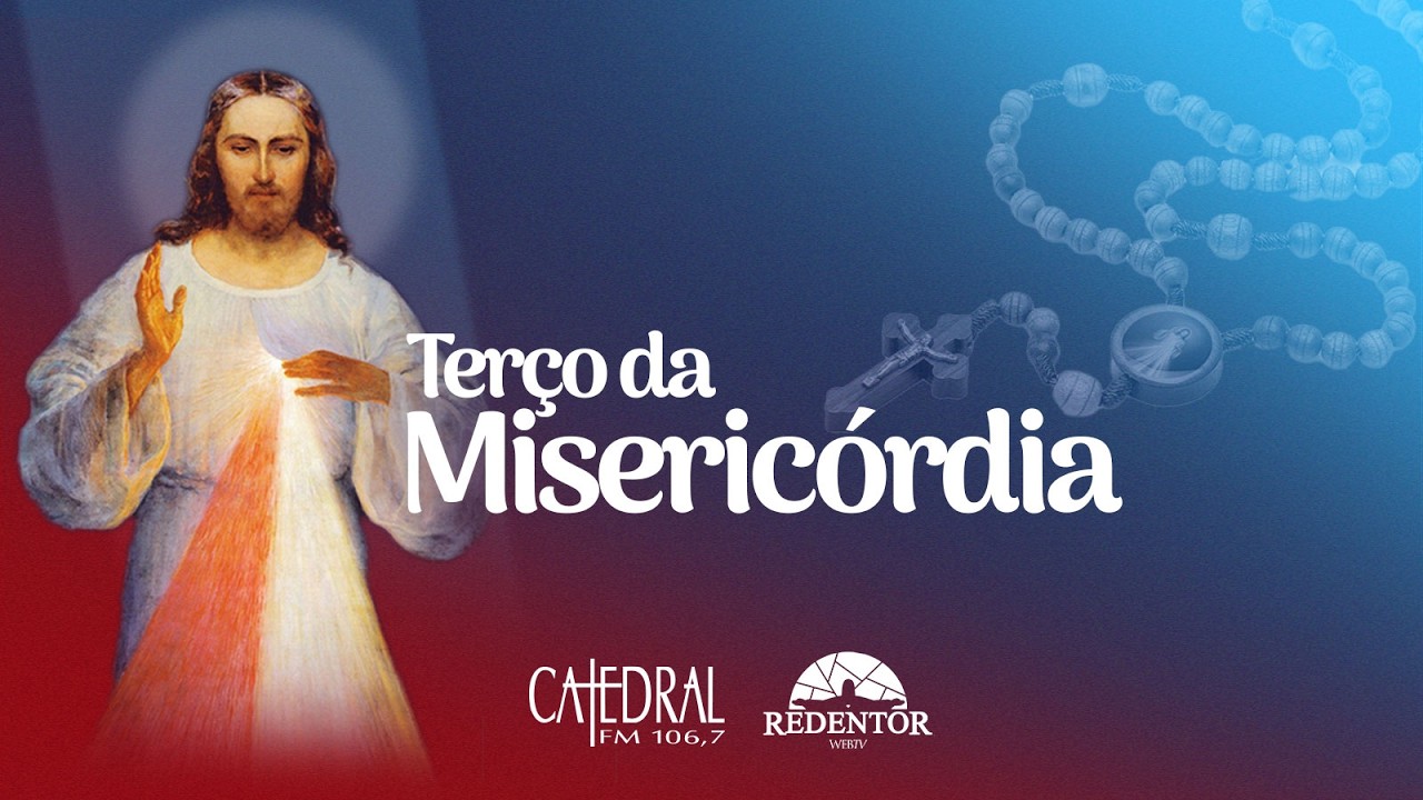 Terço da Divina Misericórdia | ArqRio | 02/03/2026