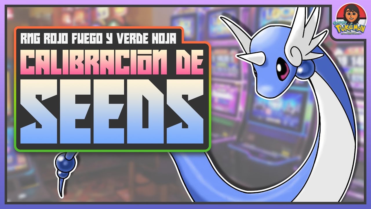 ⚠️ Método Antiguo - Calibración de semillas | Tutorial RNG Rojo Fuego y Verde Hoja