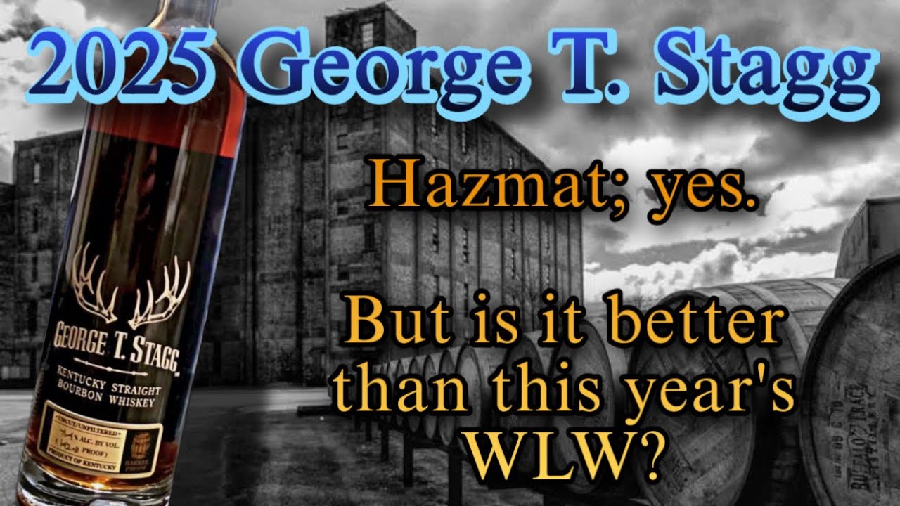 George T. Stagg 142.8 Proof! But Is It Even The Best of the 2025 BTAC Lineup?