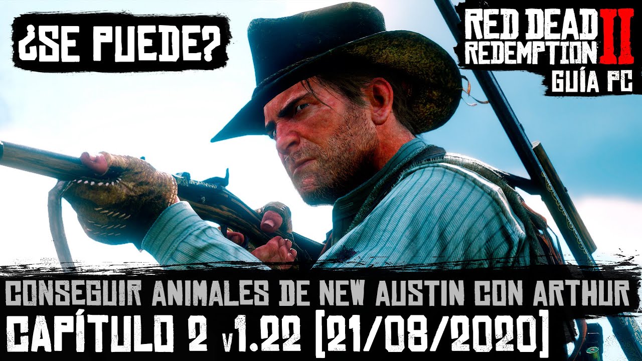✔ Red Dead Redemption 2 [PC] Cómo conseguir animales de New Austin con Arthur en el capítulo 2 v1.22