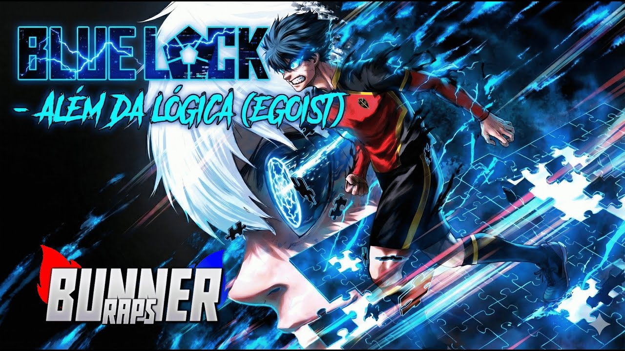 Rap do Blue Lock (EGOIST)  Além da Lógica | Bunner Raps