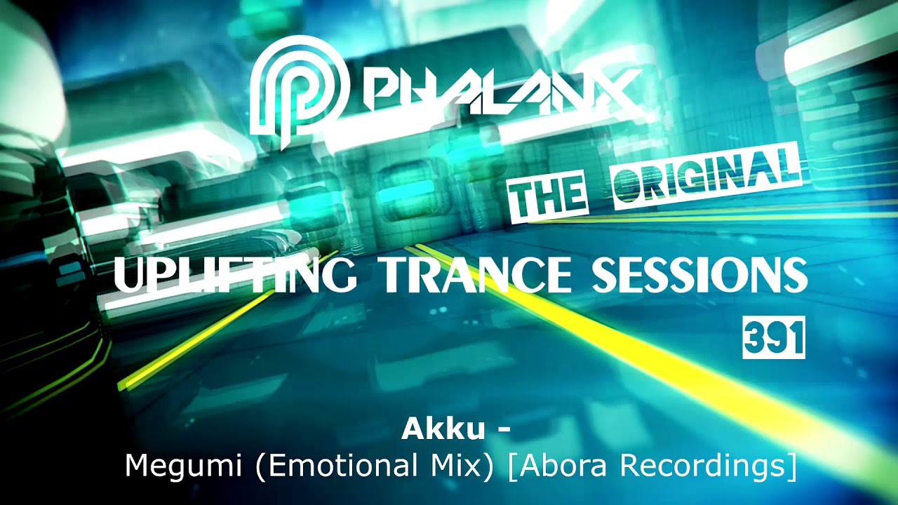 🔴 DJ Phalanx - Uplifting Trance Sessions EP. 391 (DI.FM) | July 2018