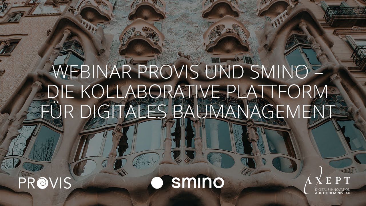 Webinar PROVIS und smino &ndash; Die kollaborative Plattform f&uuml;r digitales Baumanagement