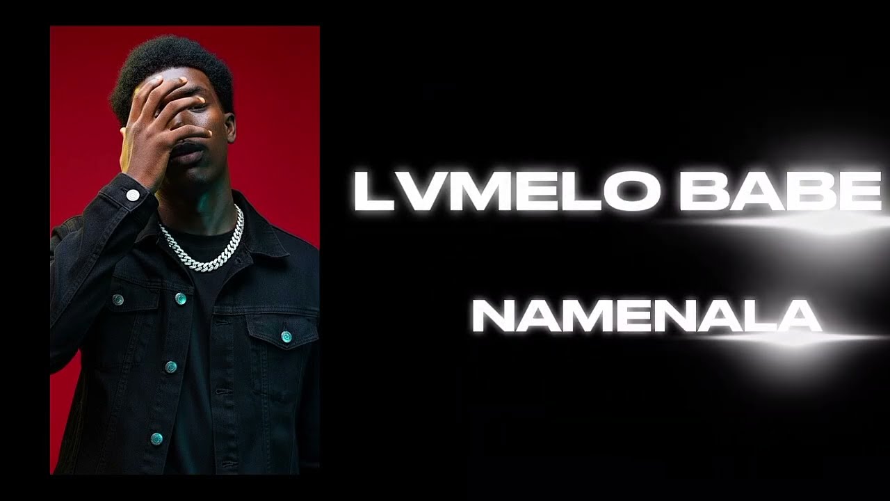 LVMELO BABE - NAMENALA 