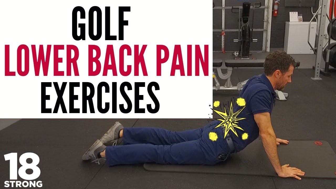 Golf Lower Back Pain Exercises: 4 simple exercises you can do to build a better back (and core!)