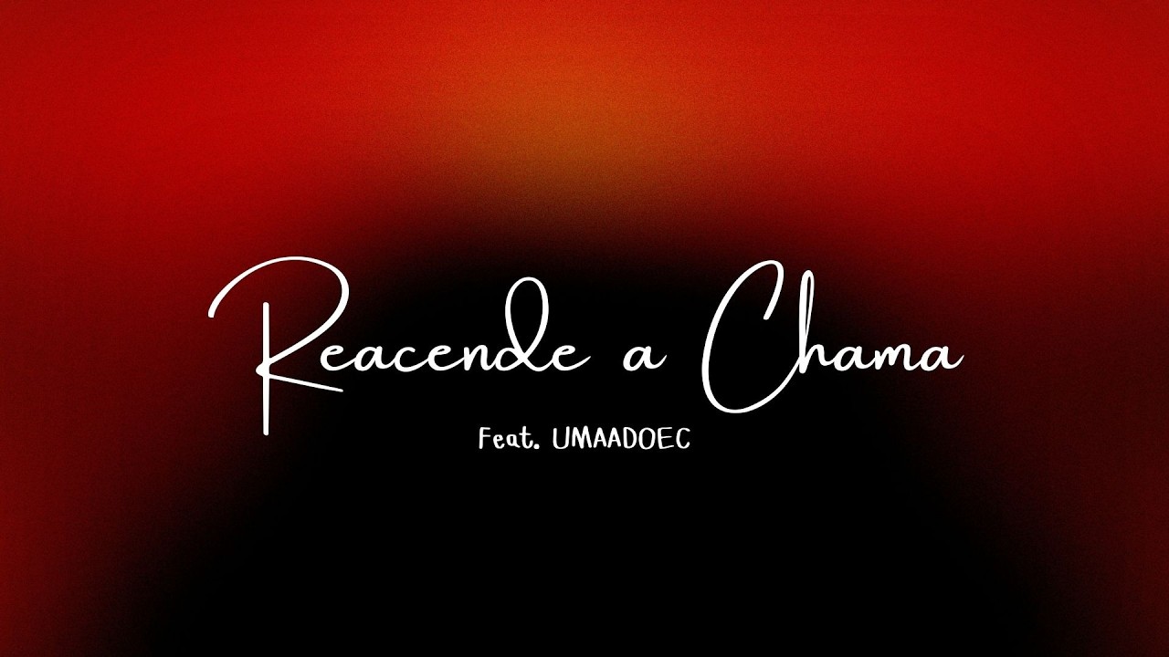 Reacende a Chama | Congresso UMAADOEC 2K25