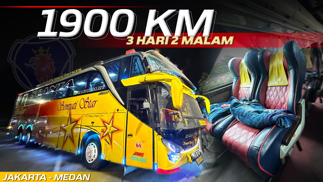 AKHIRNYA NAIK BUS SEMPATI STAR LAGI, MASIH ENAK⁉️Trip Jakarta - Medan with Sempati Star Scania K410