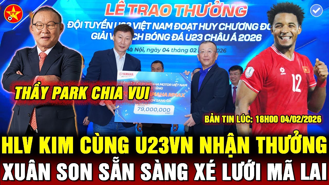 💖U23 VIỆT NAM NHẬN THƯỞNG LỚN, THẦY PARK GÂY BẤT NGỜ, HLV MÃ LAI RUN RẨY ĐẤU XUÂN SON Ở THIÊN TRƯỜNG