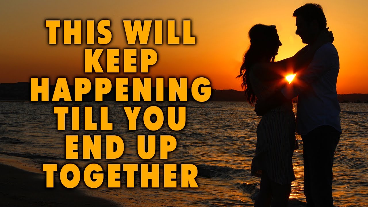 God Is Saying Till You End Up Together With That Person These Things Will Keep Happening
