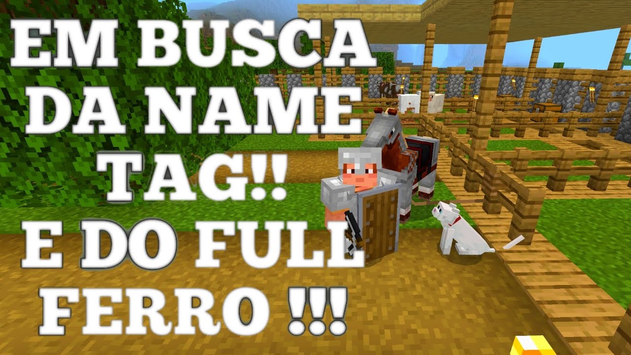 EM BUSCA DA NAME TAG..E DO FULL FERRO..